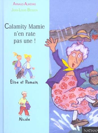 Couverture du livre « Calamity Mamie N'En Rate Pas Une » de Arnaud Almeras et Jean-Louis Besson aux éditions Nathan