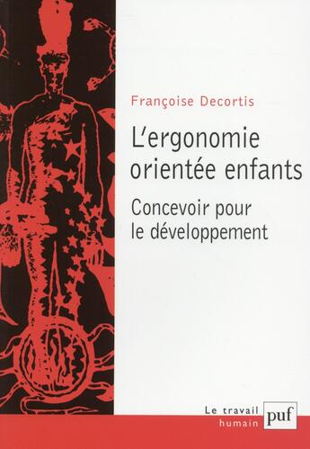 Couverture du livre « L'ergonomie orientée enfants » de Francoise Decortis aux éditions Puf