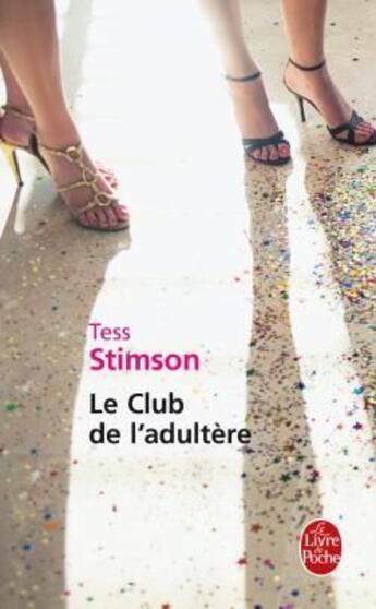 Couverture du livre « Le club de l'adultère » de Stimson-T aux éditions Le Livre De Poche