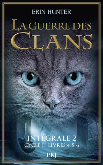 Couverture du livre « La guerre des clans - cycle 1 : Intégrale vol.2 : Tomes 4 à 6 » de Erin Hunter aux éditions Pocket Jeunesse