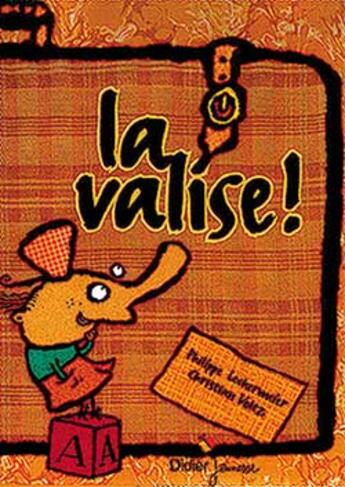 Couverture du livre « La valise » de Philippe Lechermeier et Christian Voltz aux éditions Didier