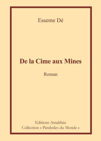 Couverture du livre « De la cime aux mines » de De aux éditions Amalthee