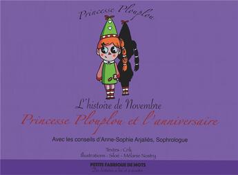 Couverture du livre « Princesse plouplou t3 ; princesse plouplou et l'anniversaire, l'histoire de novembre » de Siloe et Crik et Melanie Nostry aux éditions Books On Demand