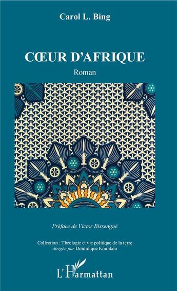 Couverture du livre « Coeur d'Afrique » de Carole L. Bing aux éditions L'harmattan