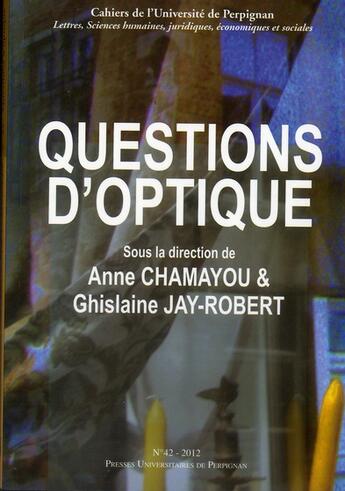 Couverture du livre « Questions d'optique » de Chamayou/Jay aux éditions Pu De Perpignan