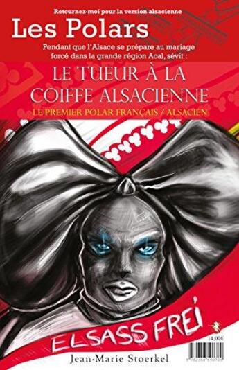 Couverture du livre « Le tueur à la coiffe alsacienne » de Jean-Marie Stoerkel aux éditions Bastberg