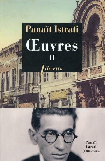 Couverture du livre « Oeuvres Tome 2 » de Panait Istrati aux éditions Libretto