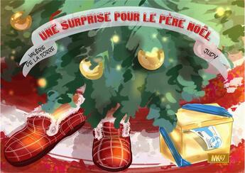 Couverture du livre « Une surprise pour le pere noel [kamishibai] » de De La Torre/Judy aux éditions Mk67