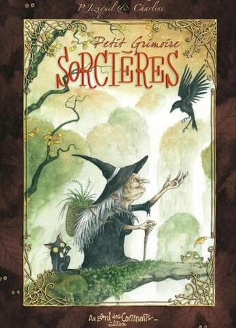 Couverture du livre « Petit grimoire : sorcières ! » de Patrick Jezequel aux éditions Au Bord Des Continents