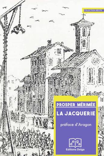 Couverture du livre « La jacquerie » de Prosper Merimee aux éditions Delga