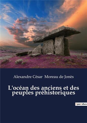 Couverture du livre « L'ocean des anciens et des peuples prehistoriques » de Moreau De Jones A C. aux éditions Culturea