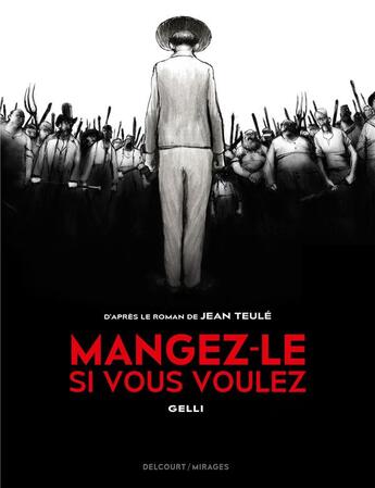 Couverture du livre « Mangez-le si vous voulez » de Gelli aux éditions Delcourt