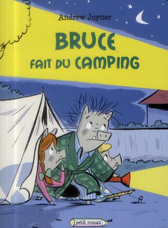 Couverture du livre « Bruce fait du camping » de Andrew Joyner aux éditions Rageot