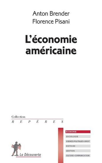 Couverture du livre « L'économie américaine » de Brender/Anton et Florence Pisani aux éditions La Decouverte