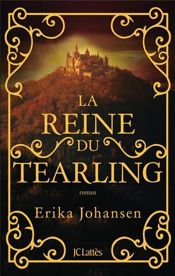 Couverture du livre « La trilogie du Tearling Tome 1 : la reine du Tearling » de Erika Johansen aux éditions Lattes