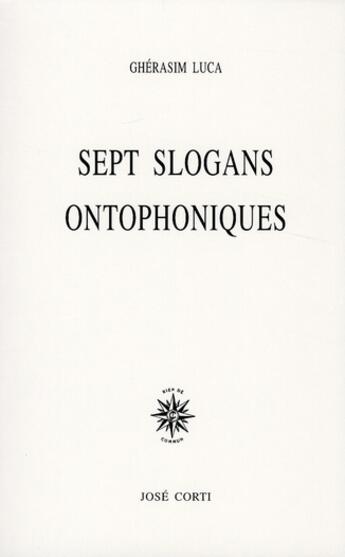 Couverture du livre « Sept slogans ontophoniques » de Gherasim Luca aux éditions Corti