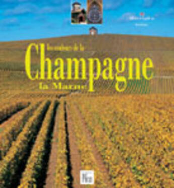 Couverture du livre « Couleurs de la champagne ; la marne » de Bruno Gouhoury aux éditions Creations Du Pelican