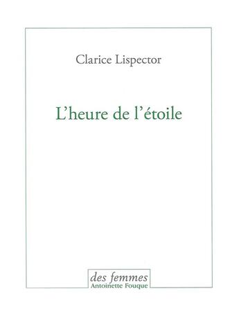 Couverture du livre « L'heure de l'étoile » de Clarice Lispector aux éditions Des Femmes