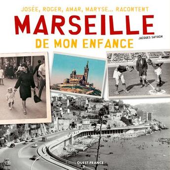 Couverture du livre « Marseille de mon enfance » de Jacques Sayagh aux éditions Ouest France