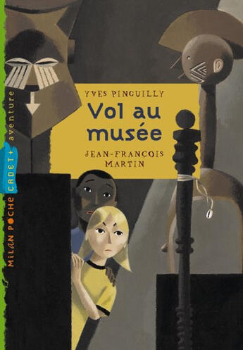 Couverture du livre « Vol Au Musee » de Pinguilly Martin aux éditions Milan