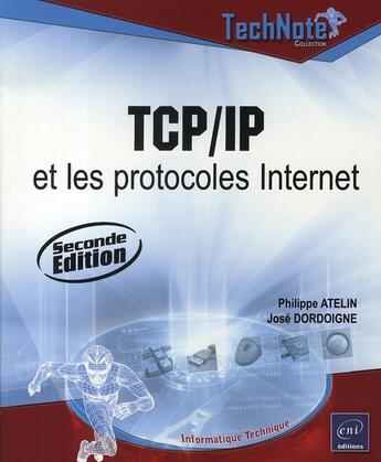 Couverture du livre « Tcp/ip et les protocoles internet (2e édition) » de Philippe Atelin aux éditions Eni