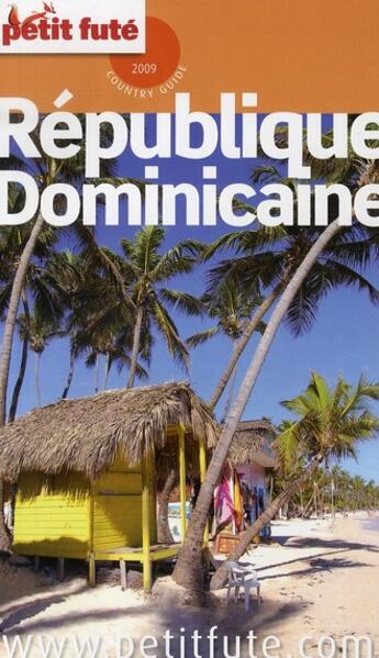 Couverture du livre « GUIDE PETIT FUTE ; COUNTRY GUIDE ; République Dominicaine (édition 2009) » de  aux éditions Le Petit Fute