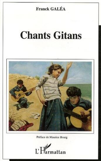 Couverture du livre « Chants gitans » de Franck Galea aux éditions L'harmattan