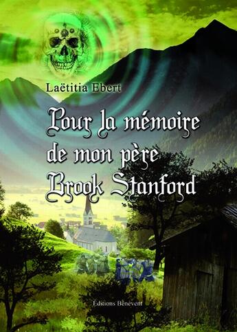 Couverture du livre « Pour la mémoire de mon père Brook Stanford » de Laetitia Ebert aux éditions Benevent
