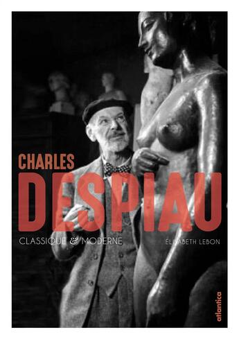 Couverture du livre « Charles Despiau » de Elisabeth Lebon aux éditions Atlantica