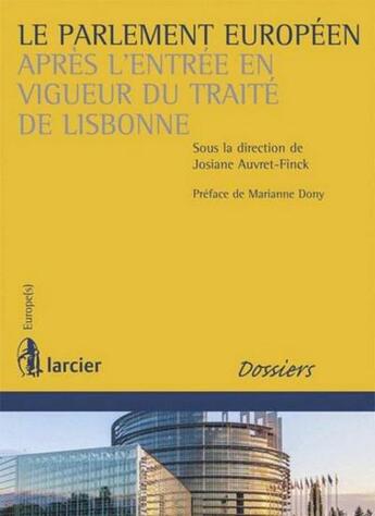 Couverture du livre « Le parlement européen après l'entrée en vigueur du traité de Lisbonne » de Josiane Auvret-Finck aux éditions Larcier