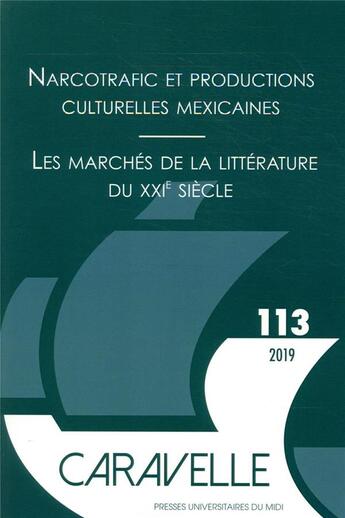 Couverture du livre « Narcotrafic et productions culturelles mexicaines (dossier 1) / les marches de la litterature du xxi » de Camenen aux éditions Pu Du Mirail