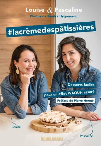 Couverture du livre « Insta'cakes ! #lacrèmepâtissière » de Louise et Pascaline aux éditions Sud Ouest Editions