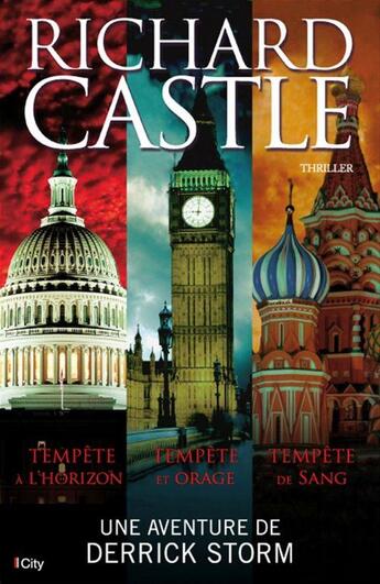 Couverture du livre « Derrick Storm ; tempête à l'horizon, tempête et orage, tempête de sang » de Richard Castle aux éditions City Editions