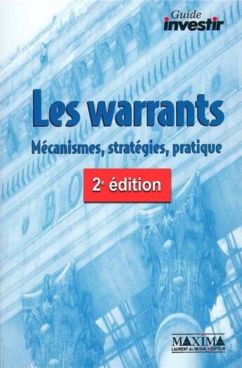 Couverture du livre « Les warrants : mécanismes, stratégies, pratique (2e édition) » de  aux éditions Maxima