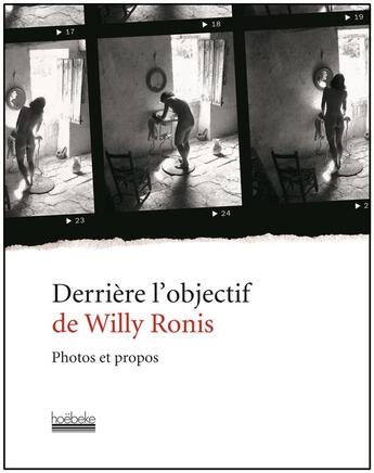 Couverture du livre « Derrière l'objectif de Willy Ronis » de Willy Ronis aux éditions Hoebeke