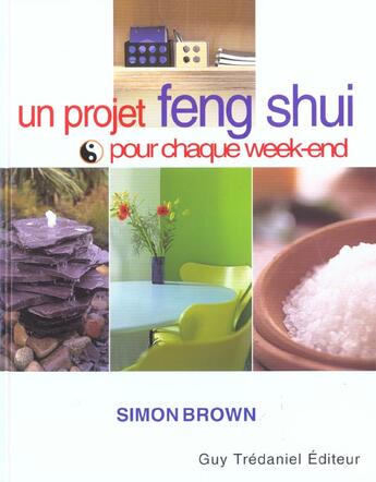 Couverture du livre « Un projet feng shui pour chaque week-end » de Simon Brown aux éditions Guy Trédaniel