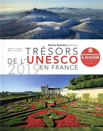 Couverture du livre « Trésors de l'UNESCO en France (édition 2019) » de Maud Tyckaert et Aurelie Lenoir aux éditions Belles Balades