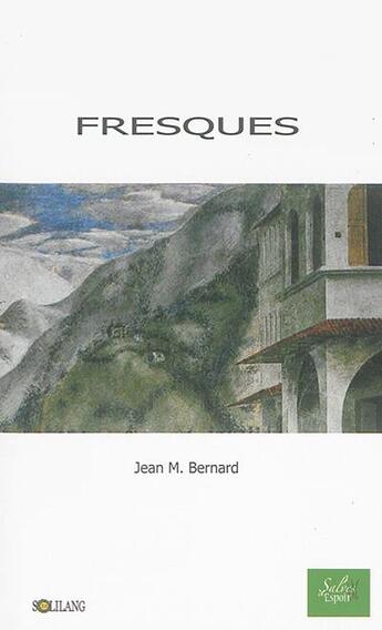 Couverture du livre « Fresques » de Jean-Marie Bernard aux éditions Solilang