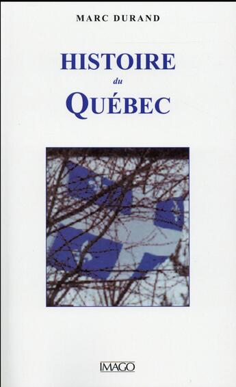 Couverture du livre « Histoire du Québec (4e édition) » de Marc Durand aux éditions Imago