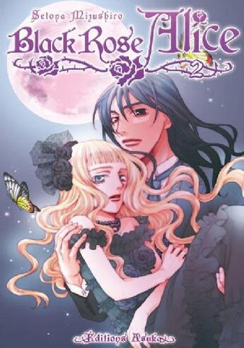 Couverture du livre « Black rose Alice Tome 2 » de Setona Mizushiro aux éditions Kaze