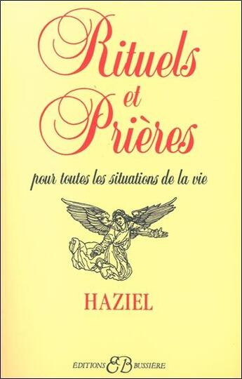 Couverture du livre « Rituels et prières » de Haziel aux éditions Bussiere