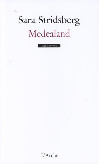 Couverture du livre « Medealand » de Sara Stridsberg aux éditions L'arche