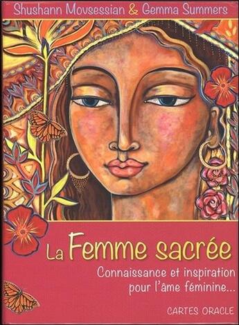 Couverture du livre « La femme sacrée ; connaissance et inspiration pour l'âme féminine ; cartes oracle » de Shushann Movsessian et Gemma Summers aux éditions Vega