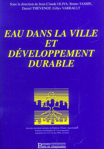 Couverture du livre « Eau dans la ville et developpement durable » de Oliva J -C aux éditions Presses Ecole Nationale Ponts Chaussees
