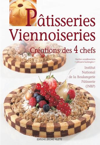 Couverture du livre « Pâtisseries, viennoiseries ; créations des 4 chefs » de  aux éditions Delagrave