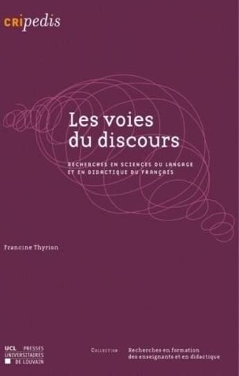 Couverture du livre « Les Voies Du Discours » de Thyrion F aux éditions Pu De Louvain