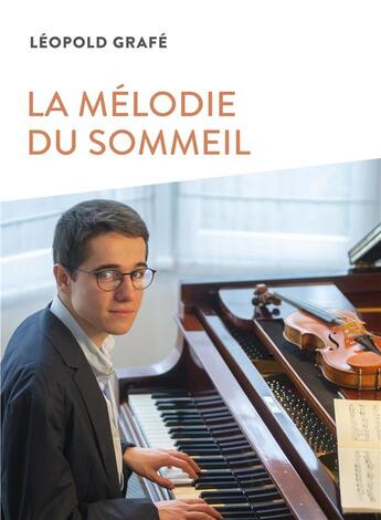 Couverture du livre « La mélodie du sommeil » de Leopold Grafe aux éditions Ker Editions