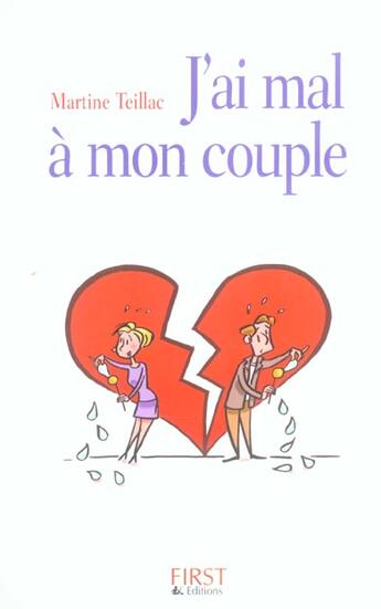 Couverture du livre « J'Ai Mal A Mon Couple » de Martine Teillac aux éditions First