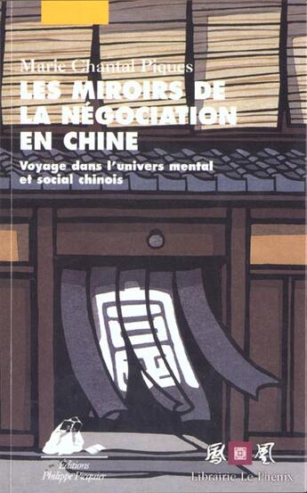 Couverture du livre « Miroirs de la negociation en chine (les) » de Piques/Marie-Chantal aux éditions Picquier