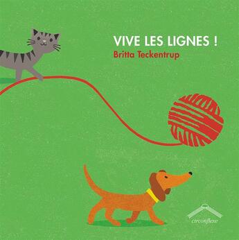 Couverture du livre « Vive les lignes ! » de Britta Teckentrup aux éditions Circonflexe